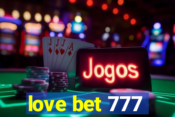 love bet 777